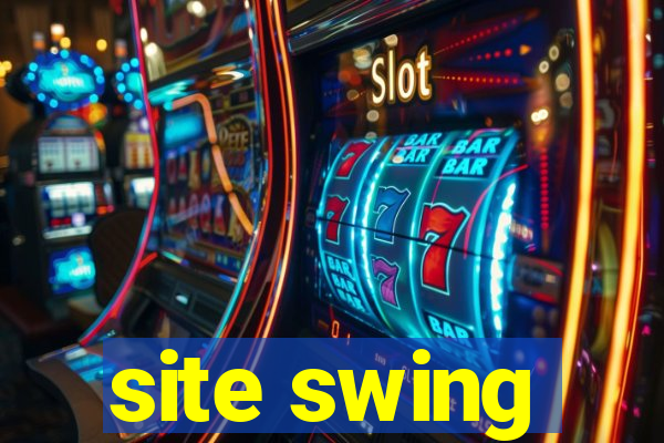 site swing